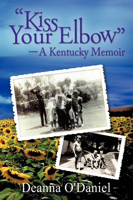 'Kiss Your Elbow' - A Kentucky Memoir