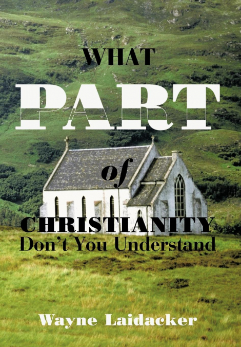 What Part of Christianity Don’t You Understand
