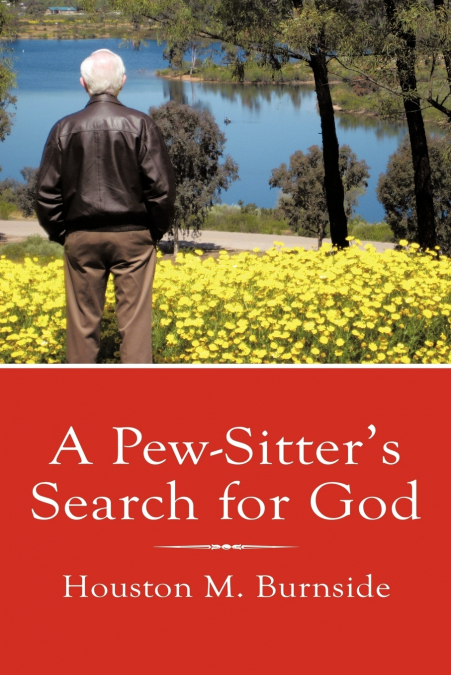 A Pew-Sitter’s Search for God