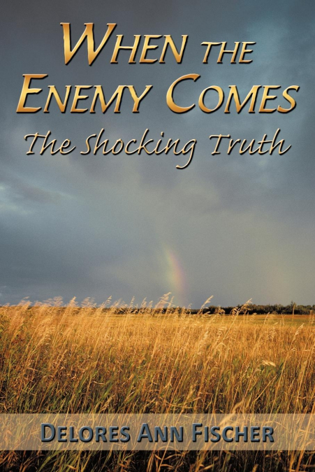 When the Enemy Comes