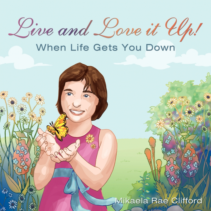 Live and Love it Up!