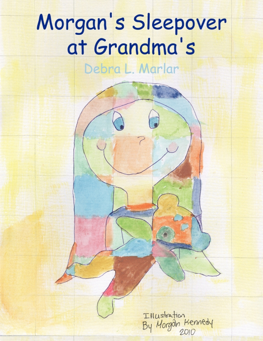 Morgan’s Sleepover at Grandma’s