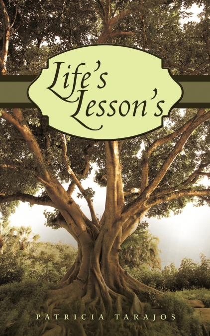 Life’s Lesson’s