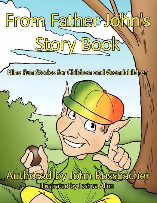From Father John’s Story Book