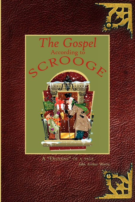 The Gospel According to Scrooge