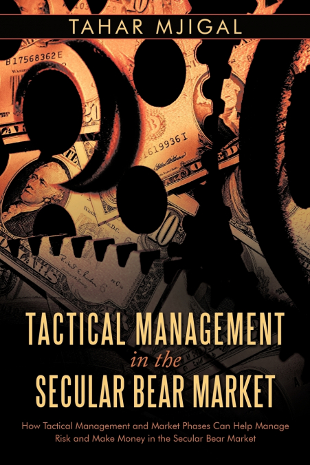 Tactical Management in the Secular Bear Market