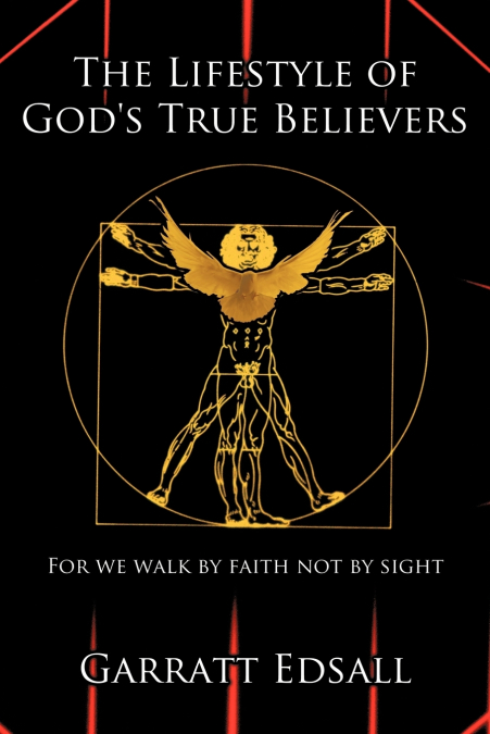 The Lifestyle of God’s True Believers