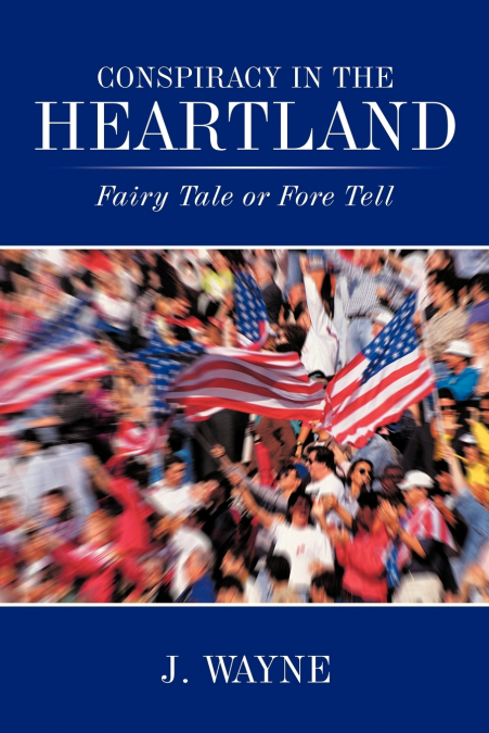 Conspiracy in the Heartland