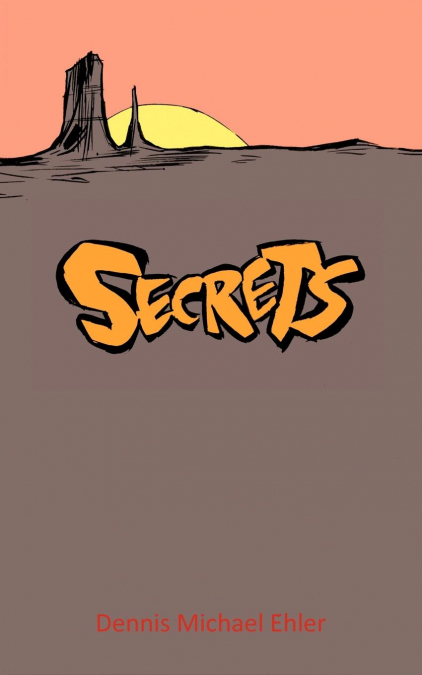 Secrets