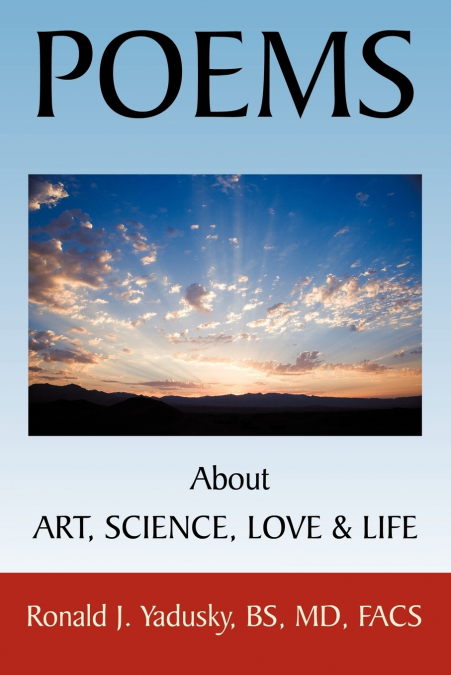 POEMS About ART, SCIENCE, LOVE & LIFE