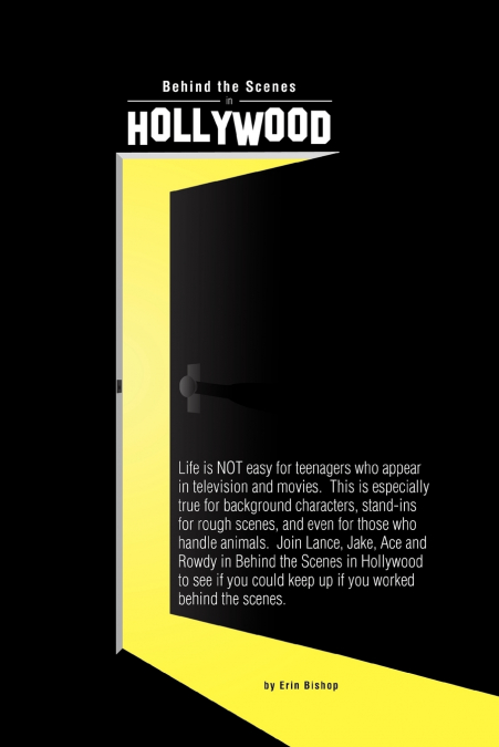 Behind the Scenes in Hollywood