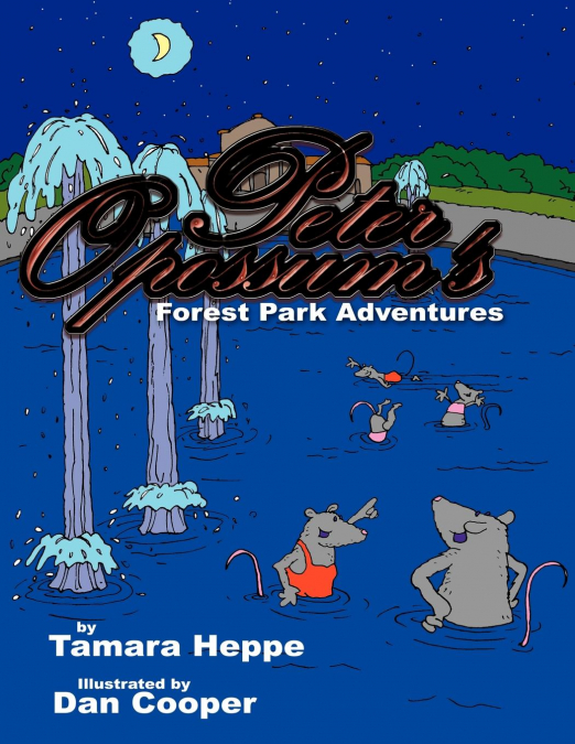 Peter Opossum’s Forest Park Adventures