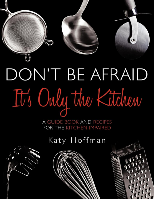 Don’t Be Afraid It’s Only the Kitchen