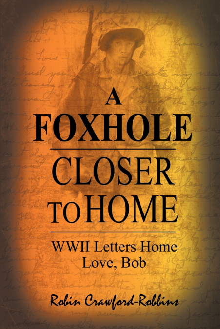 A Foxhole Closer to Home