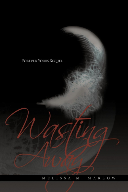 Wasting Away