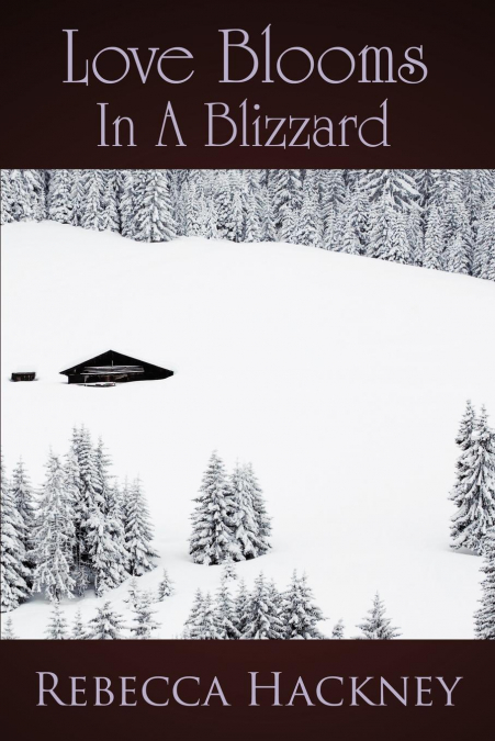 Love Blooms in a Blizzard