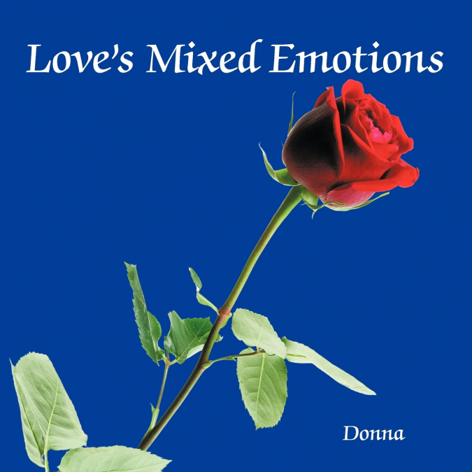 Love’s Mixed Emotions