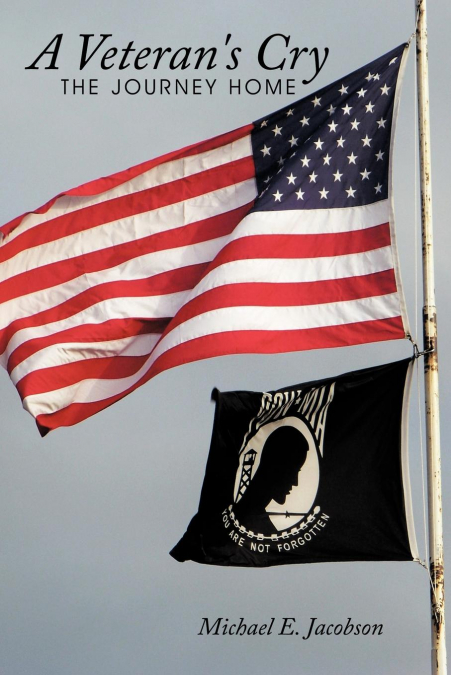 A Veteran’s Cry-The Journey Home