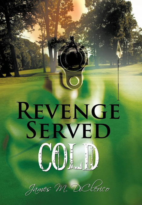 Revenge Served Cold