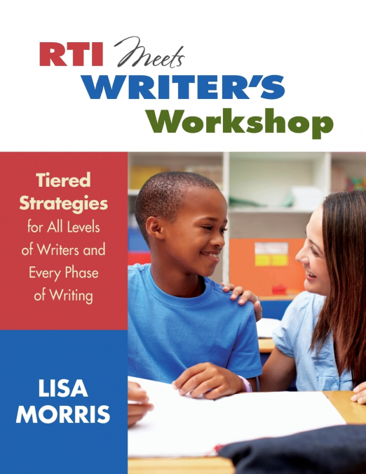 RTI Meets Writer’s Workshop