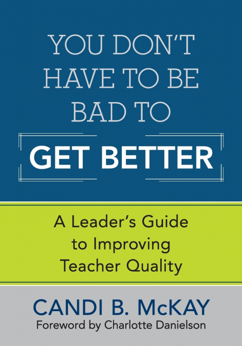 You Don’t Have to Be Bad to Get Better