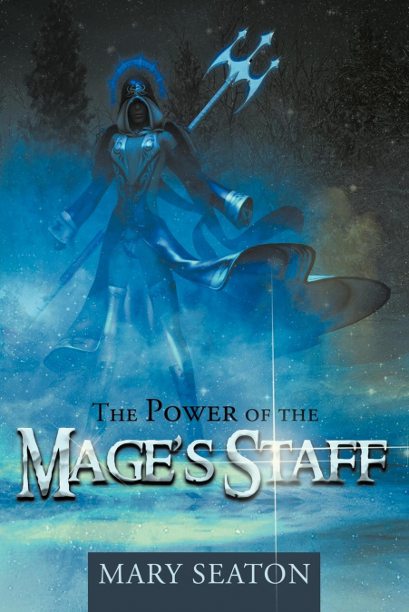 The Power of the Mage’s Staff