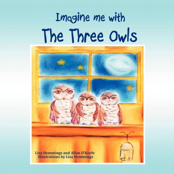 Imagine Me with the Three Owls
