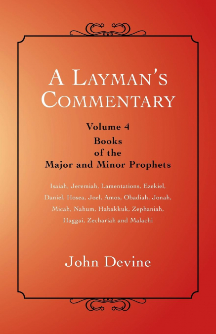 A Layman’s Commentary