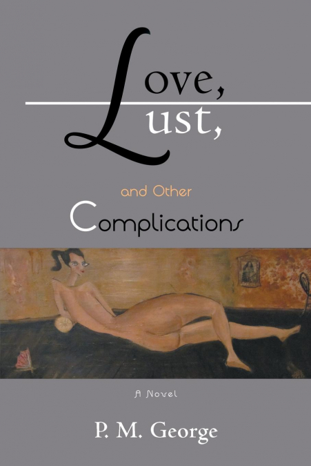 Love, Lust, and Other Complications