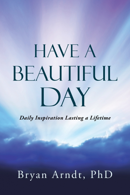 Have a Beautiful Day