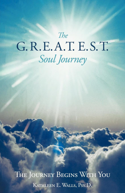 The G.R.E.A.T.E.S.T. Soul Journey