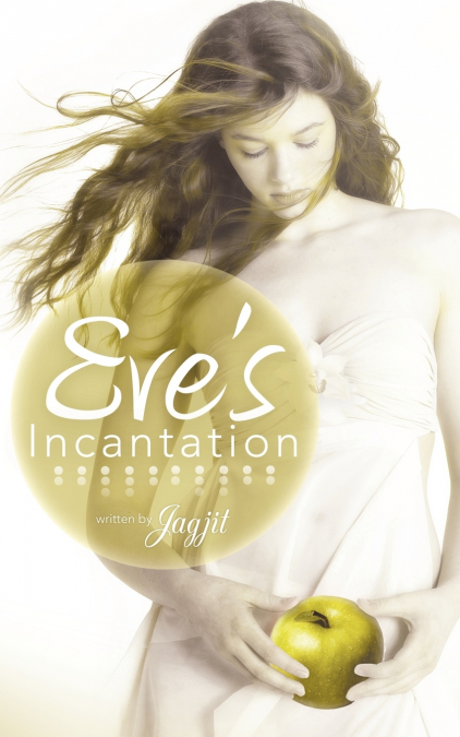Eve’s Incantation