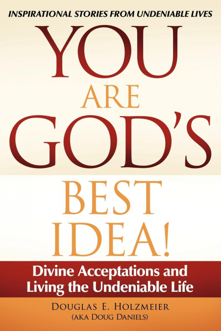 You Are God’s Best Idea!
