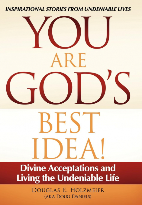 You Are God’s Best Idea!