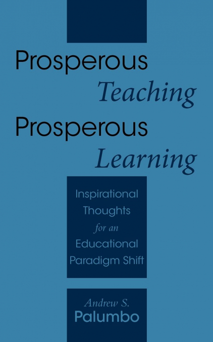 Prosperous Teaching Prosperous Learning