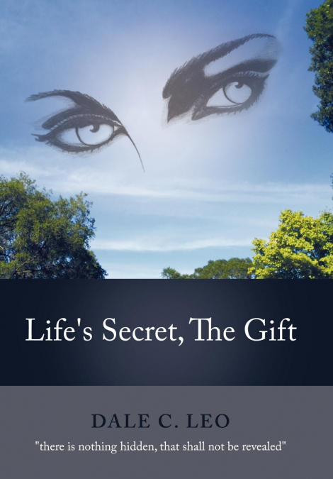 Life’s Secret, the Gift