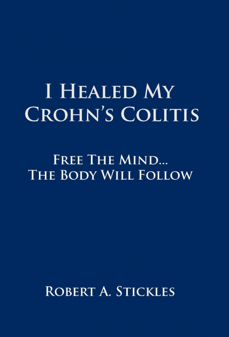 I Healed My Crohn’s Colitis
