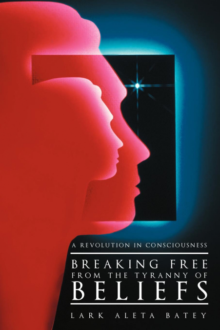 Breaking Free from the Tyranny of Beliefs