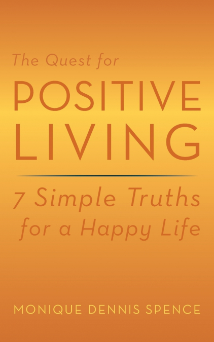 The Quest for Positive Living