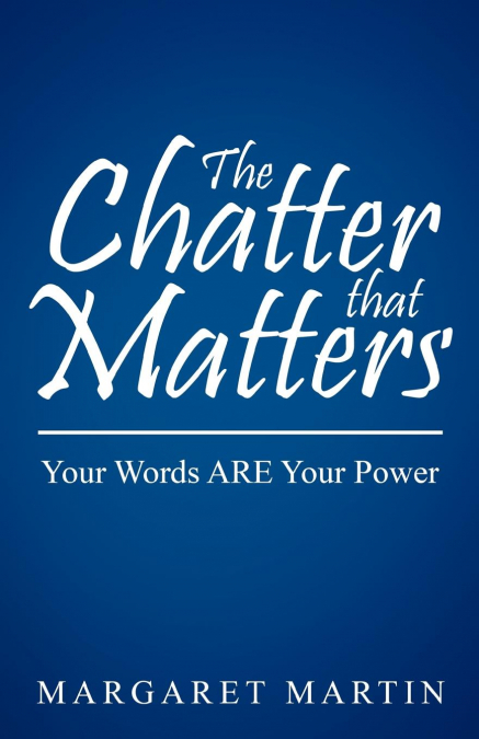 The Chatter That Matters