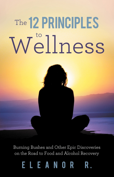The 12 Principles to Wellness