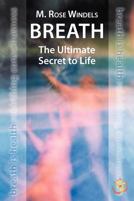 Breath the Ultimate Secret to Life