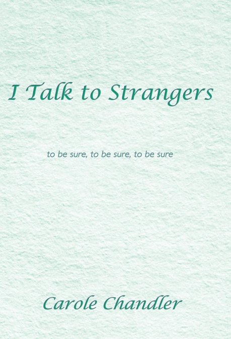 I Talk to Strangers