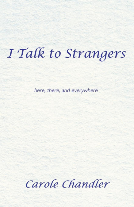 I Talk to Strangers