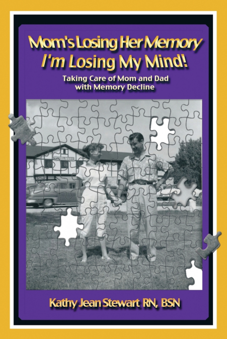 Mom’s Losing Her Memory I’m Losing My Mind!