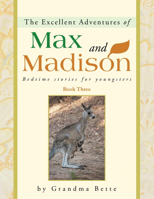 The Excellent Adventures of Max and Madison