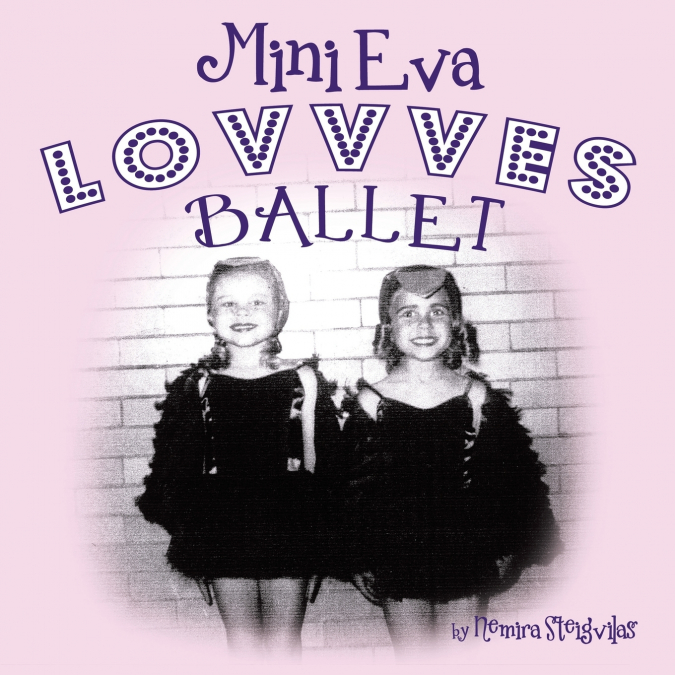 Mini Eva Lovvves Ballet