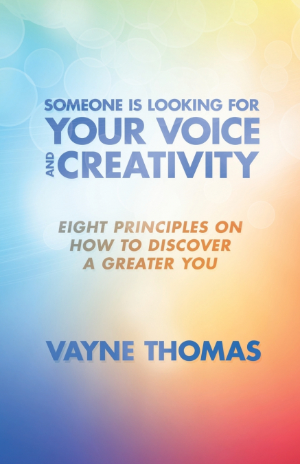 Someone Is Looking for Your Voice and Creativity
