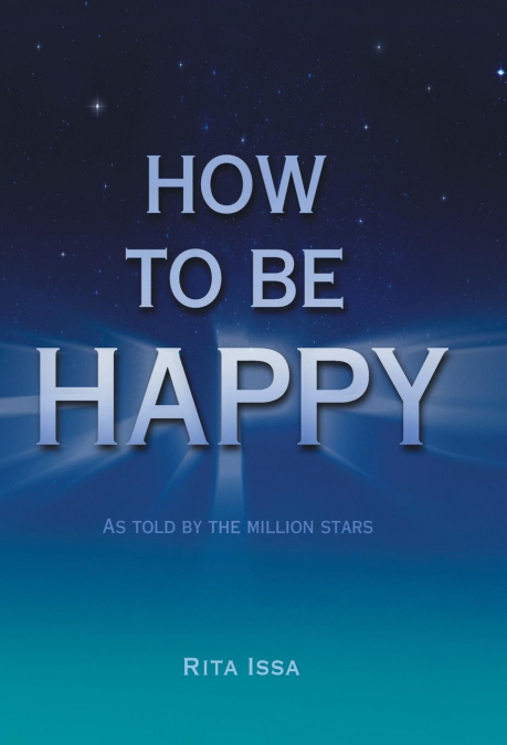 How to Be Happy