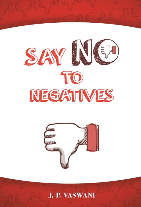 Say No to Negatives